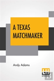 A Texas Matchmaker