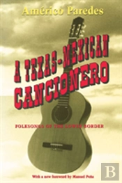 A Texas-Mexican Cancionero