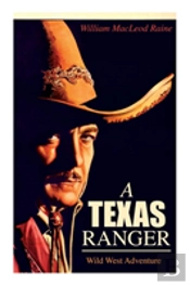 A Texas Ranger (Wild West Adventure)