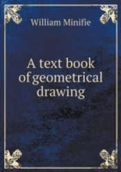 A Text Book Of Geometrical Drawing