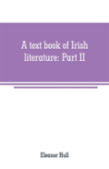 A Text Book Of Irish Literature