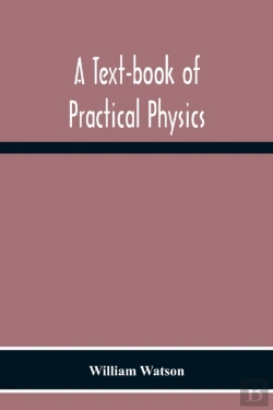 Bertrand.pt - A Text-Book Of Practical Physics