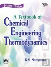A Textbook Of Chemical Engineering Thermodynamics