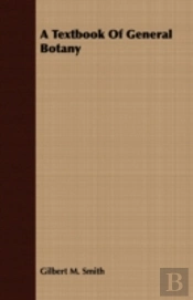 A Textbook Of General Botany