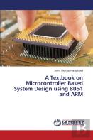A Textbook On Microcontroller Based System Design Using 8051 And Arm