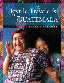 Bertrand.pt - A Textile Traveler'S Guide To Guatemala