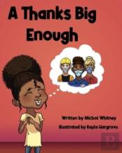 A Thanks Big Enough
