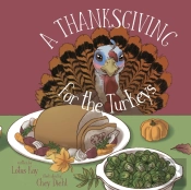 A Thanksgiving For The Turkeys