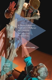 A Theatre Laboratory Approach To Pedagogy And Creativity