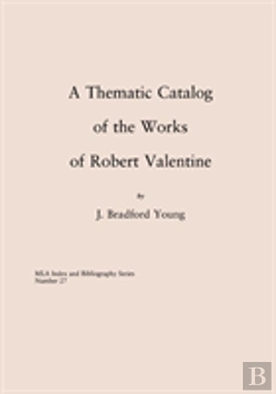Bertrand.pt - A Thematic Catalog Of The Works Of Robert Valentine