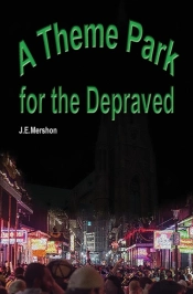 A Theme Park For The Depraved