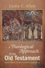 A Theological Approach To The Old Testam
