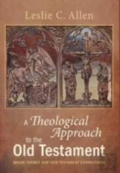 A Theological Approach To The Old Testament