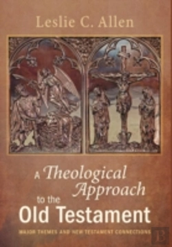 Bertrand.pt - A Theological Approach To The Old Testament
