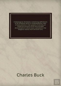 Bertrand.pt - A Theological Dictionary Volume 1