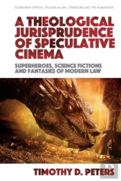 A Theological Jurisprudence Of Speculative Cinema