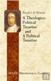 A Theologico-Political Treatise And A Political Treatise