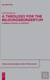 A Theology For The Bildungsburgertum
