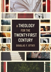 A Theology For The Twenty First Cen