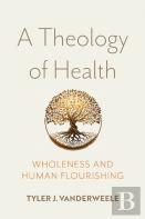 A Theology Of Health