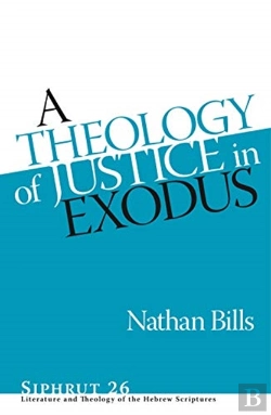 Bertrand.pt - A Theology Of Justice In Exodus