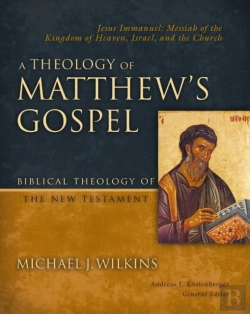Bertrand.pt - A Theology Of Matthew'S Gospel