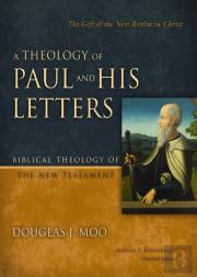A Theology Of Paul And His Letters