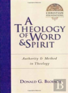 A Theology Of Word & Spirit