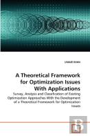 A Theoretical Framework For Optimization Issues With Applications