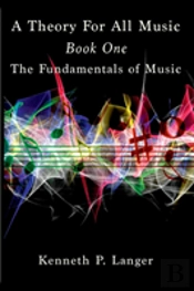 A Theory For All Music