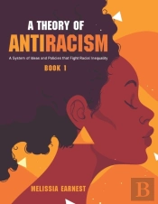 A Theory Of Antiracism