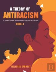 A Theory Of Antiracism