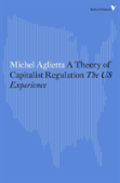 A Theory Of Capitalist Regulation
