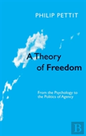 A Theory Of Freedom