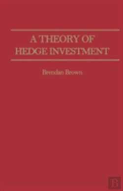 Bertrand.pt - A Theory Of Hedge Investment