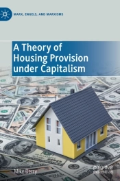 A Theory Of Housing Provision Under Capitalism