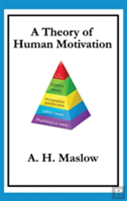 Bertrand.pt - A Theory Of Human Motivation