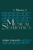 A Theory Of Musical Semiotics