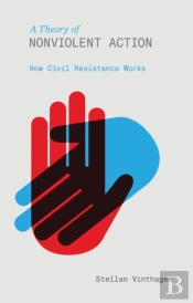 A Theory Of Nonviolent Action