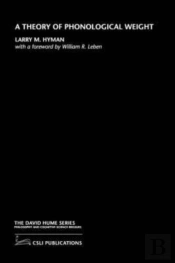 A Theory Of Phonological Weight