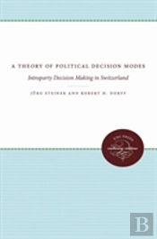 A Theory Of Political Decision Modes
