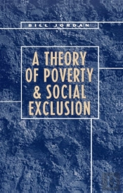 A Theory Of Poverty And Social Exclusion