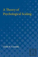 A Theory Of Psychological Scaling