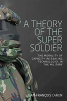 A Theory Of The Super Soldier