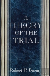 A Theory Of The Trial