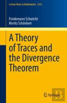 A Theory Of Traces And The Divergence Theorem