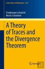 A Theory Of Traces And The Divergence Theorem