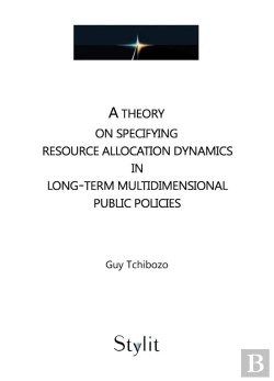Bertrand.pt - A Theory On Specifying Resource Allocation Dynamics In Long-Term Multidimensional Public Policies