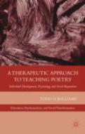 A Therapeutic Approach To Teaching Poetry