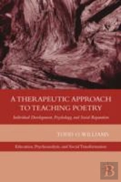 A Therapeutic Approach To Teaching Poetry